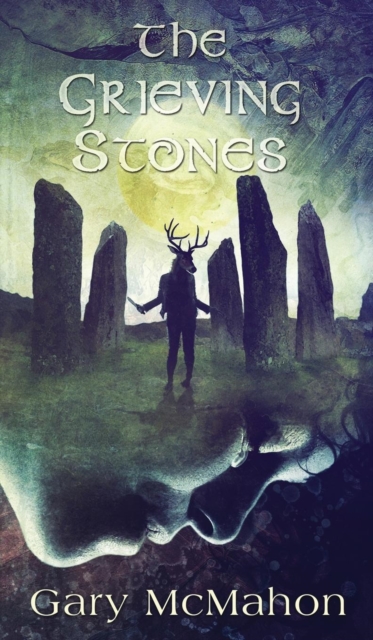 The Grieving Stones, Hardback Book