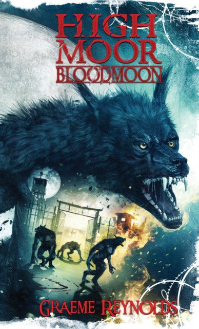 High Moor 3 : Bloodmoon, Hardback Book