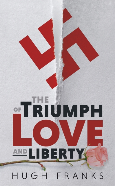 The Triumph of Love and Liberty, Hardback Book
