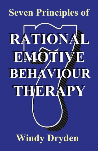 Seven Principles of Rational Emotive Behaviour Therapy, Paperback / softback Book