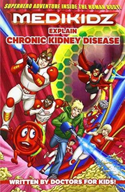 Medikidz Explain Chronic Kidney Disease, Paperback / softback Book