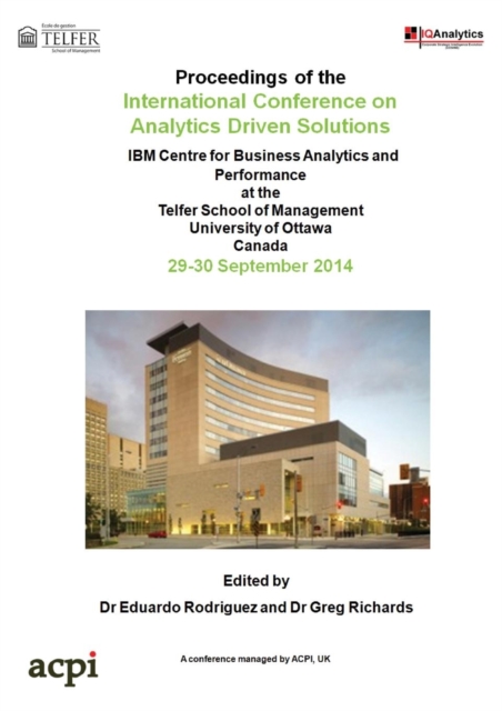 The Proceedings of the International Conference on Analytics Driven Solutions, Paperback / softback Book