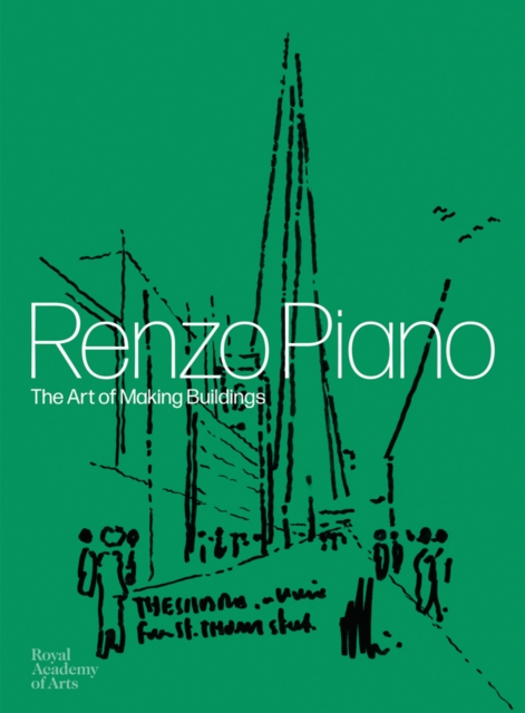 Renzo Piano : The Art of Making Buildings, Paperback / softback Book
