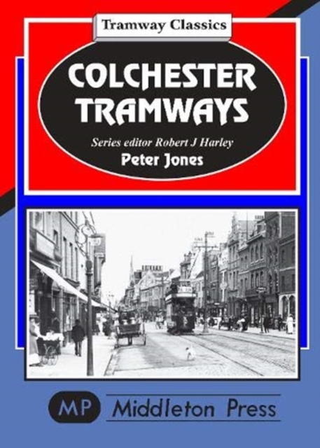 Colchester Tramways, Hardback Book