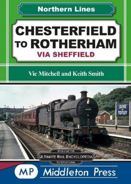 Chesterfield To Rotherham : via Sheffield, Hardback Book