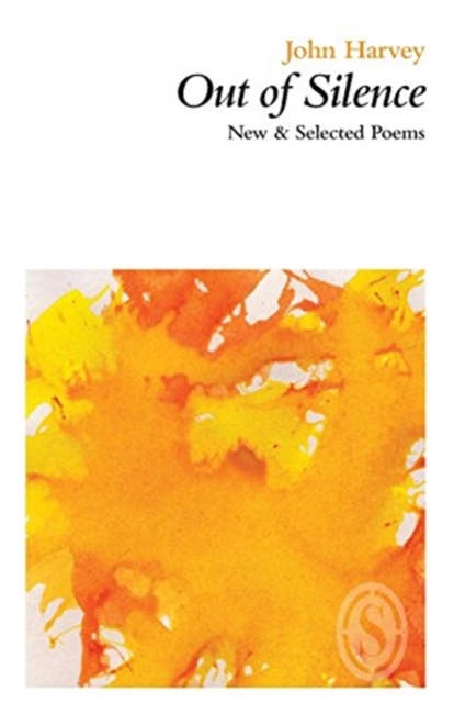 Out of Silence: New & Selected Poems, Paperback / softback Book