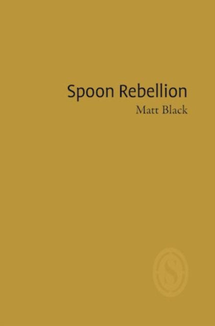 Spoon Rebellion, Paperback / softback Book
