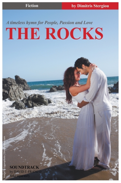 The Rocks : A Timeless Hymn for People, Passion and Love, Paperback / softback Book