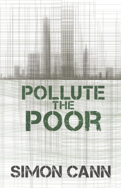 Pollute the Poor, Paperback / softback Book