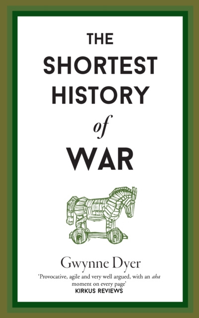 The Shortest History Of War, Hardback Book