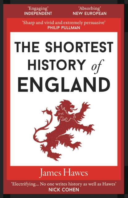 The Shortest History of England, Paperback / softback Book