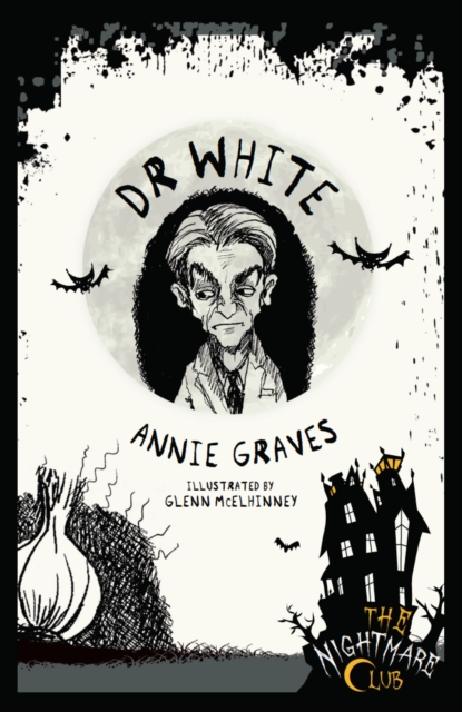 The Nightmare Club 11: Dr White, Paperback / softback Book