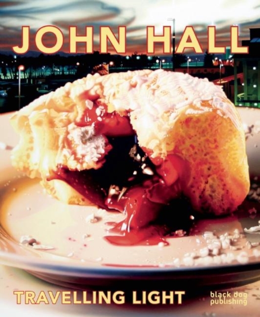 John Hall : Travelling Light: A 45-Year Survey of Paintings, Paperback / softback Book