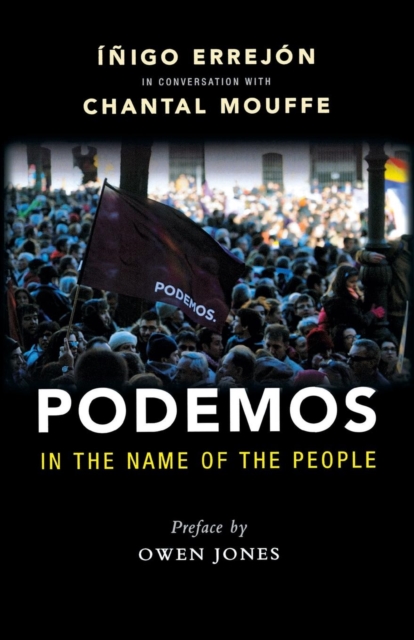 Podemos : In the Name of the People, Paperback / softback Book