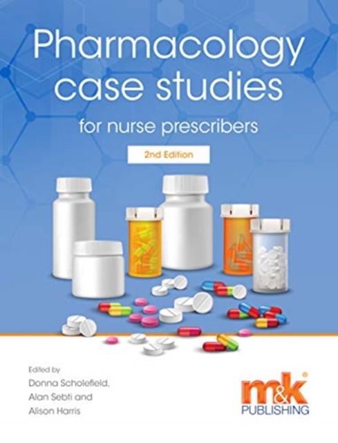 Pharmacology Case Studies for Nurse Prescribers, Paperback / softback Book