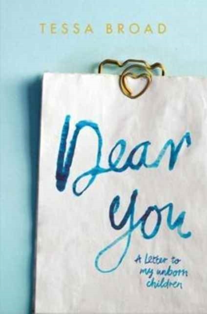 Dear You: A Letter to My Unborn Children, Paperback / softback Book