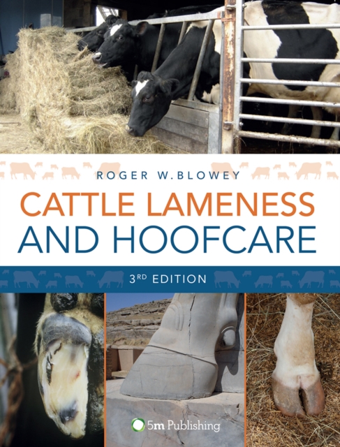 Cattle Lameness and Hoofcare 3rd Edition, Hardback Book