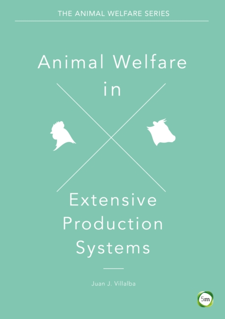 Animal Welfare in Extensive Production Systems, Hardback Book