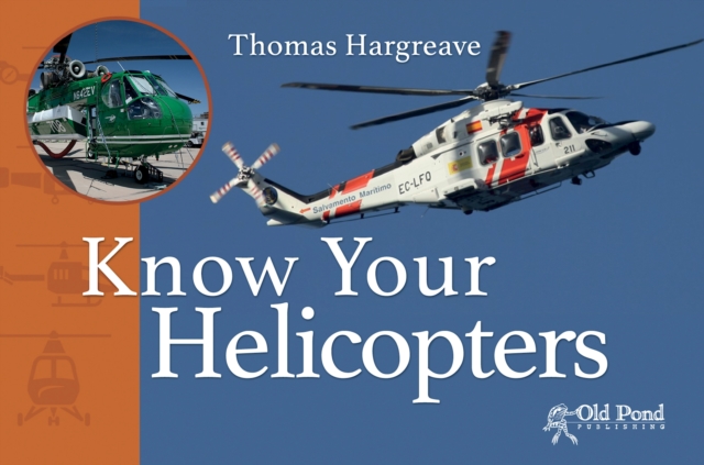 Know Your Helicopters, Paperback / softback Book