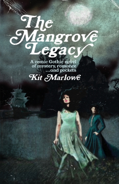 The Mangrove Legacy, Paperback / softback Book