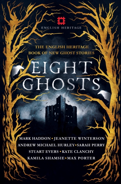 Eight Ghosts : The English Heritage Book of New Ghost Stories, Paperback / softback Book