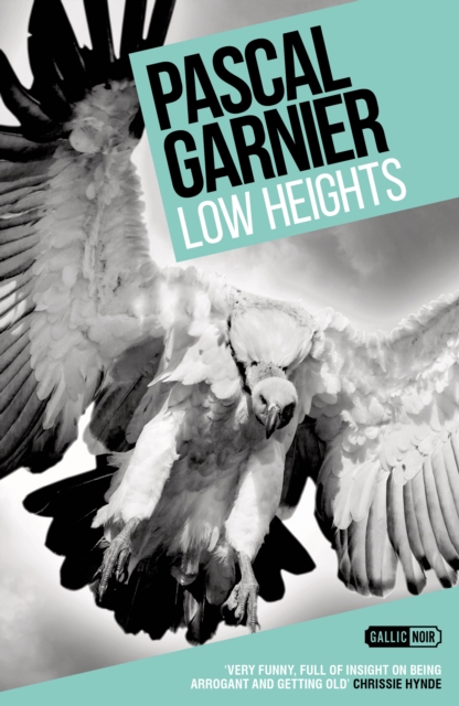 Low Heights: Shocking, hilarious and poignant noir, Paperback / softback Book