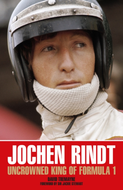 Jochen Rindt : Uncrowned King of Formula 1, Paperback / softback Book