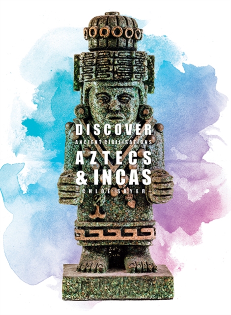 Aztecs and Incas, Hardback Book