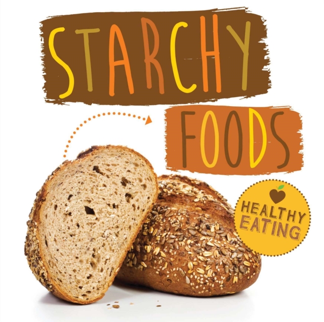 Starchy Foods, Hardback Book