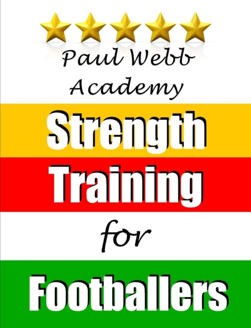 Strength Training for Footballers, Paperback / softback Book