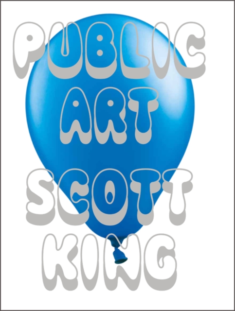 Scott King - Public Art, Paperback / softback Book