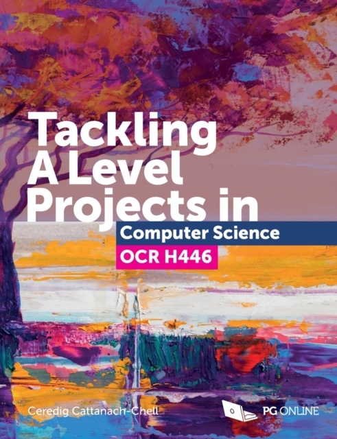 Tackling A Level Projects in Computer Science OCR H446, Paperback / softback Book
