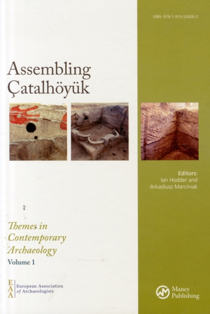Assembling Catalhoyuk, Hardback Book