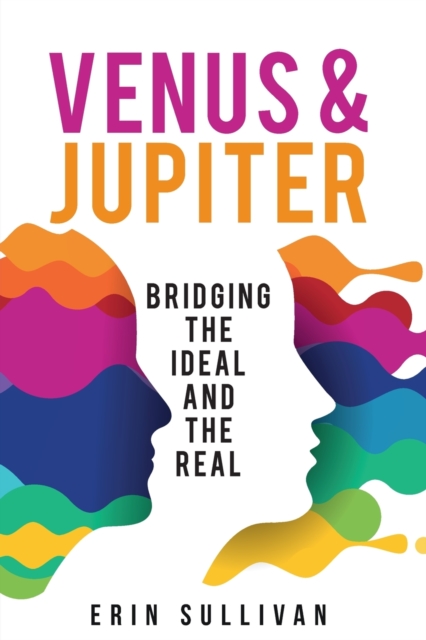 Venus and Jupiter: Bridging the Ideal and the Real, Paperback / softback Book