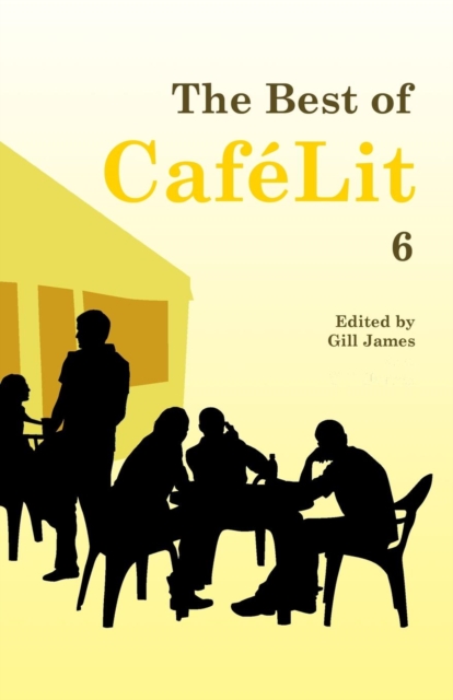 The Best of CafeLit 6, Paperback / softback Book