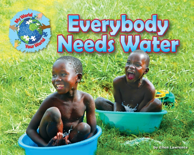 Everybody Needs Water, Paperback / softback Book