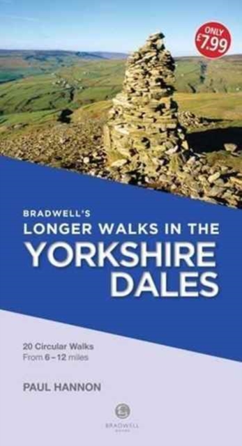 Bradwell's Longer Walks in the Yorkshire Dales, Paperback / softback Book