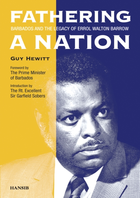 Fathering A Nation: Barbados and the Legacy of Errol Walton, Hardback Book