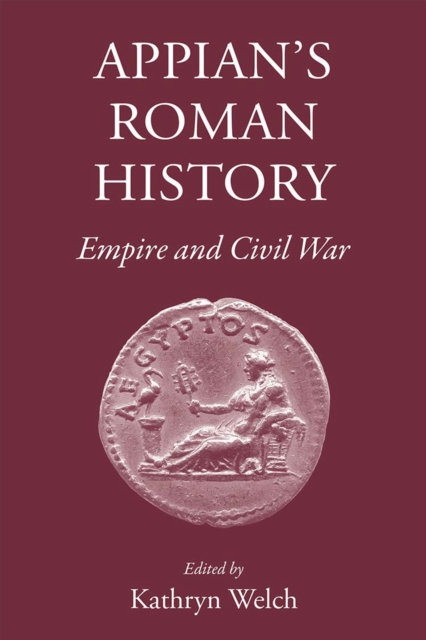Appian's Roman History : Empire and Civil War, PDF eBook