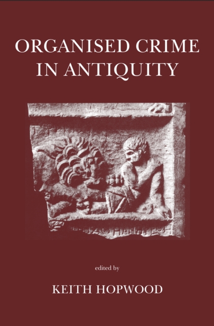 Organised Crime in Antiquity, PDF eBook