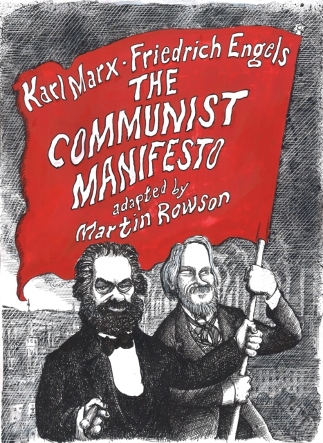 The Communist Manifesto : A Graphic Novel, Paperback / softback Book