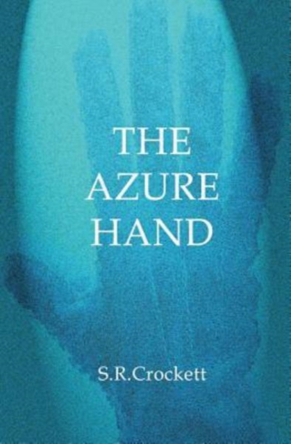 The Azure Hand, Paperback / softback Book