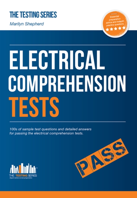 How to Pass Electrical Comprehension Tests: the Complete Guide to Passing Electrical Reasoning, Circuit and Comprehension Tests, Paperback / softback Book