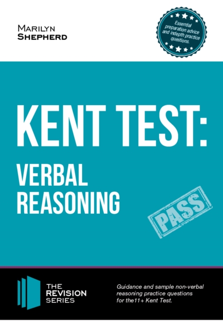 Kent Test: Verbal Reasoning - Guidance and Sample Questions and Answers for the 11+ Verbal Reasoning Kent Test, Paperback / softback Book