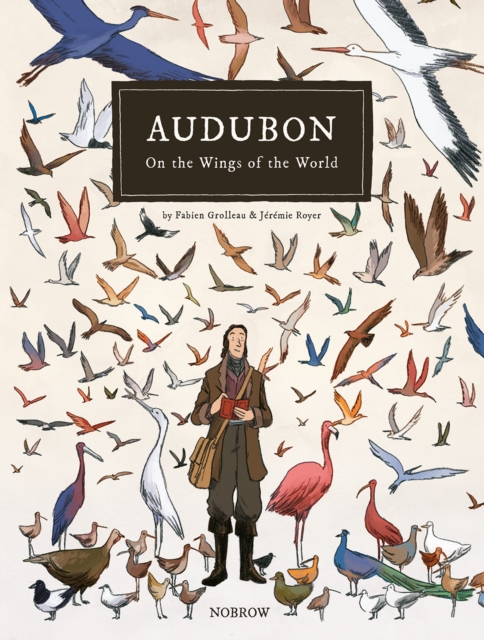 Audubon : On the Wings of the World, Hardback Book
