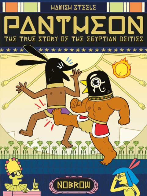 Pantheon: The True Story of the Egyptian Deities, Paperback / softback Book