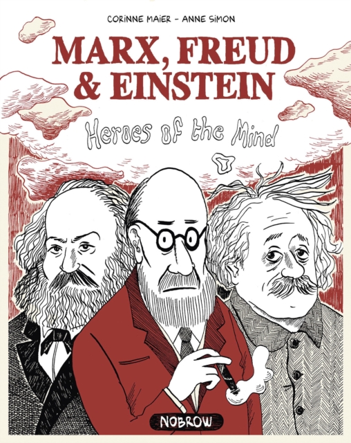 Marx, Freud, Einstein: Heroes of the Mind, Paperback / softback Book