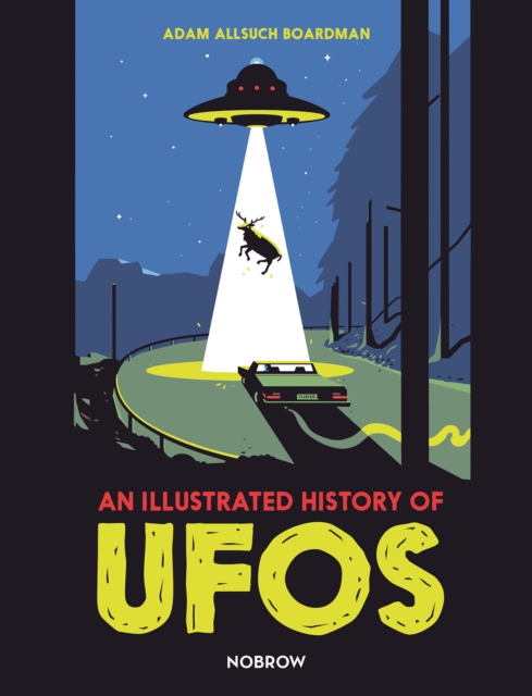 An Illustrated History of UFOs, Hardback Book