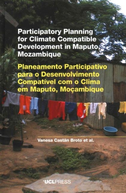 Participatory Planning for Climate Compatible Development in Maputo, Mozambique, Hardback Book