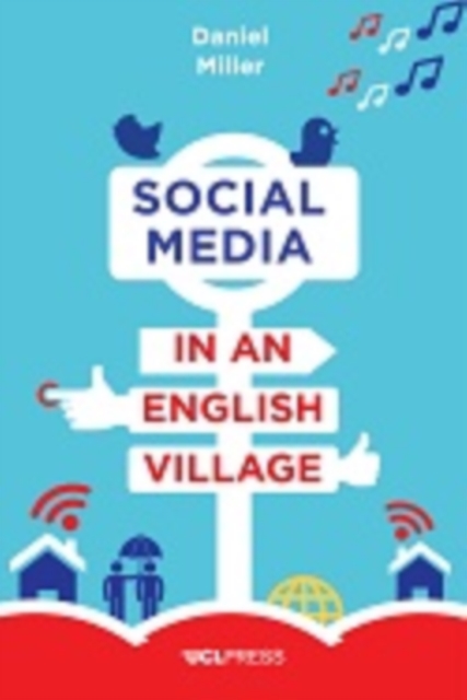 Social Media in an English Village : (Or how to keep people at just the right distance), EPUB eBook